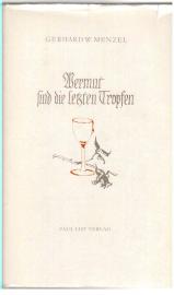 Wermut sind die letzten Tropfen.