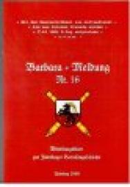 Barbara-Meldung Nr. 16. Mitteilungsblatt zur Jüterboger Garnisongeschichte.