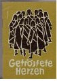 Getröstete Herzen. Getröstete Herzen.