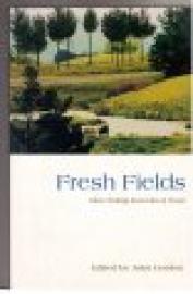 Fresh Fields. More Writing from Out of Town.