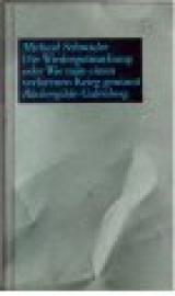 Die Wiedergutmachung oder Wie man einen Krieg gewinnt. Schauspiel mit Dokumentation.