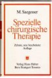 Spezielle chirurgische Therapie. Zehnte, neubearbeitete Auflage mit 3289 Abbildungen im Text.