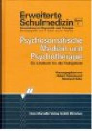 Erweiterte Schulmedizin. Anwendung in Diagnostik und Therapie. Band 2: Psychosomatische Medizin und Psychotherapie.