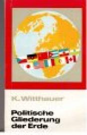 Politische Gliederung der Erde.
