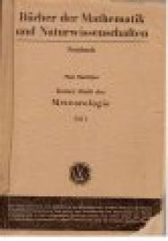 Kurzer Abriß der Meteorologie dynamisch gesehen. Teil I: Konstitution der Atmosphäre.