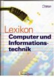 Lexikon Computer und Informationstechnik Lexikon Computer und Informationstechnik