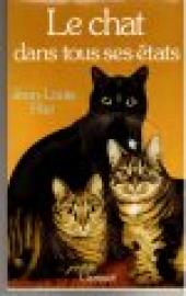 Le Chat Dans Tous Ses Etats.