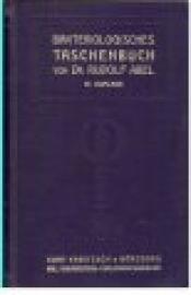 Bakteriologisches Taschenbuch. Die wichtigsten technischen Vorschriften zur bakteriologischen Laboratoriumsarbeit.