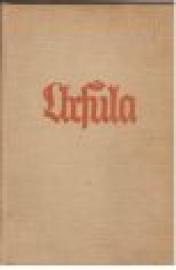 Ursula. Geschichte eines kleinen Mädchens.