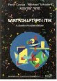 Wirtschaftspolitik. Aktuelle Problemfelder. Wirtschaftspolitik. Aktuelle Problemfelder.