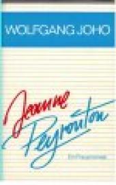 Jeanne Peyrouton. Ein Frauenroman.