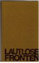 Lautlose Fronten. Roman nach Tatsachen.