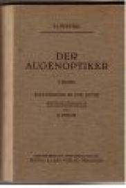 Der Augenoptiker. Band I: Die Einführung in die Optik.