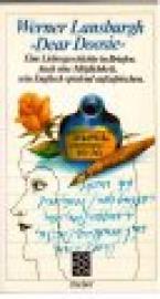 Daer Doosie. Eine Liebesgeschichte in Briefen. Auch eine Möglichkeit, sein Englisch spielend aufzufrischen. Daer Doosie. Eine Liebesgeschichte in Briefen. Auch eine Möglichkeit, sein Englisch spielend aufzufrischen.