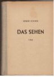 Das Sehen. I. Band.