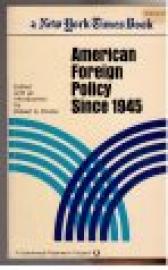 American Foreign Policy Since 1945