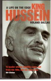 A Life on the Edge by King Hussein.