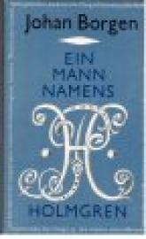 Ein Mann namens Holmgren. Ein Mann namens Holmgren.