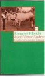 Mein Vetter Andrea. Geschichten aus der Toskana.