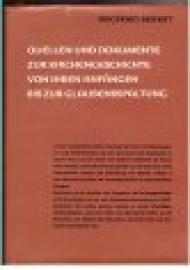 Quellen und Dokumente zur Kirchengeschichte von ihren Anfängen bis zur Glaubensspaltung