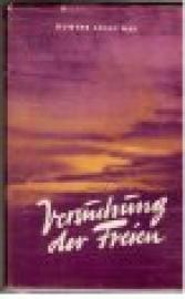 Versuchung der Freien. Versuchung der Freien.