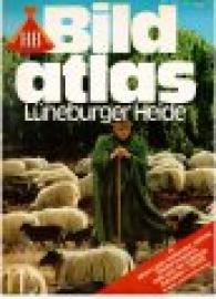 HB Bildatlas Lüneburger Heide. Mit Altem Land, Vierlanden, Göhrde, Elbufer-Drawehn, Celle und der Südheide.