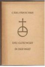 Das Gute Wort in der Welt. Eine Hilfe für Verkündung und Unterweisung.