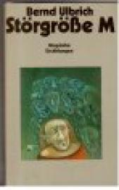 Störgröße M. Utopische Erzählungen.