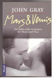 Mars & Venus. 365 liebe-volle Gedanken für Mann und Frau. Mars & Venus. 365 liebe-volle Gedanken für Mann und Frau.