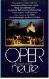 Oper heute - Ein Almanach der Musikbühne. Band 4