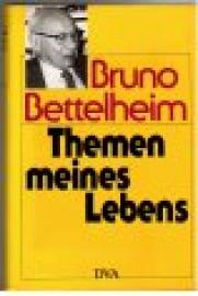 Themen meines Lebens. Essays über Psychoanalyse, Kindererzehung und das jüdische Schicksal Themen meines Lebens. Essays über Psychoanalyse, Kindererzehung und das jüdische Schicksal
