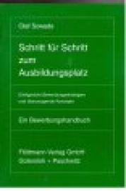 Schritt für Schritt zum Ausbildungsplatz. Ein Bewerbungshandbuch.