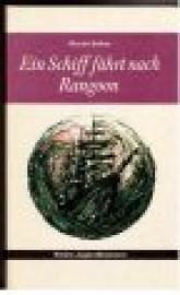 Ein Schiff fährt nach Rangoon.