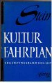 Kulturfahrplan. Die Wichtigsten Daten der Kulturgeschichte. Ergänzungsband 1951- 1957.