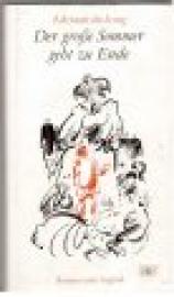 Der große Sommer geht zu Ende. Roman einer Jugend. Mit Illustrationen von Werner Klemke.