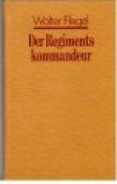 Der Regimentskommandeur