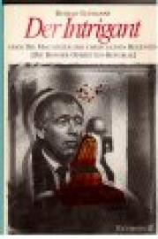 Der Intrigant oder Die Machtgier der christlichen Regenten. (Die Bonner Operetten-Republik)