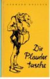 Die Plaudertasche gefüllt mit guten Witzen , einiger Narrenweisheit und vielerlei süßem Geschwätz