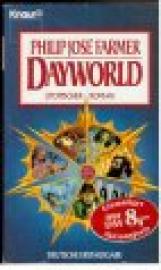 Dayworld. Utopischer Roman.