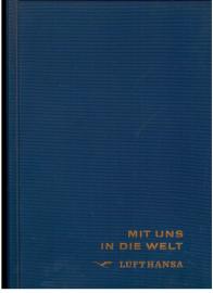 Mit uns in die Welt. Band II. Text und Bild.