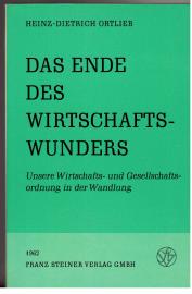 Das Ende des Wirtschaftswunders - Unsere Wirtschafts- und Gesellschaftsordnung in der Wandlung