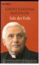 Salz der Erde. Christentum und katholische Kirche an der Jahrtausendwende. Ein Gespräch mit Peter Seewald