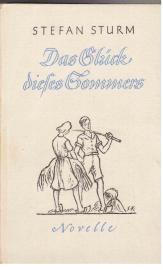 Das Glück dieses Sommers. Novelle.