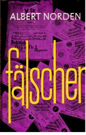 Fälscher. Zur Geschichte der deutsch-sowjetischen Beziehungen.