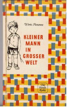 Kleiner Mann in grosser Welt. Geschichten aus dem Leben eines noch sehr kleinen Jungen.