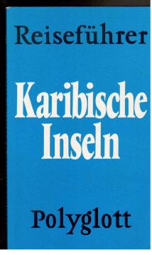Polyglott-Reiseführer: Karibische Inseln