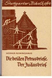 Die beiden Petrusbriefe. - Der Judasbrief