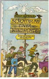 Besichtigung einer Windmühle Eine verdrehte Geschichte