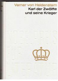 Karl der Zwölfte und seine Krieger.