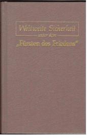 Weltweite Sicherheit unter dem Fürsten des Friedens.
